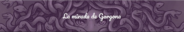 Site de La Mirada de Gorgona bannière de la Mirada de Gorgona